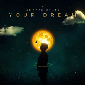 Your Dream by Smooth Beats