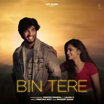 Bin Tere by Vignesh Koushal