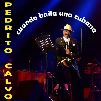 Cuando Baila una Cubana by Pedrito Calvo