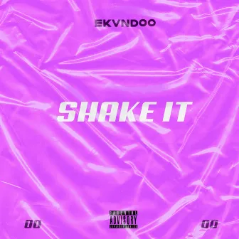 Shake It by EKvnd00