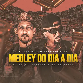 Medley do Dia a Dia by Mc Flavinho da 40