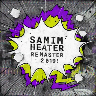 Heater (2019 Remaster) by Samim