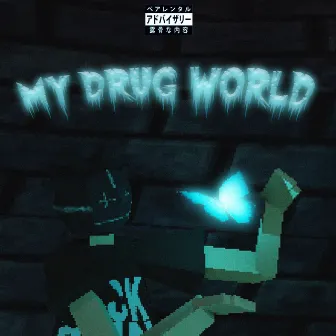 My Drug World by Made8