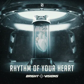 Rhythm Of Your Heart by Bright Visions