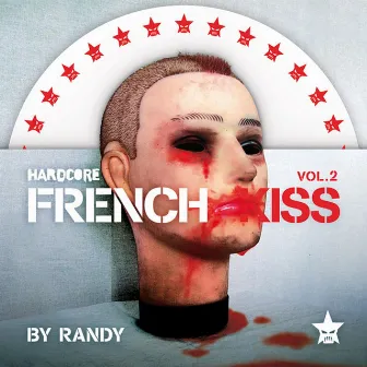 Hardcore French Kiss - volume 2 by Randy