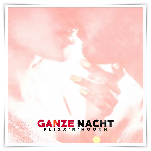 Ganze Nacht