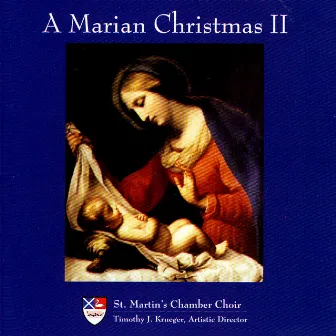 A Marian Christmas II by St. Martin's Chamber Choir