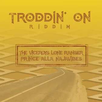 Troddin' on Riddim by Najavibes