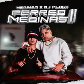 Perreo Medinas II by MEDINAS