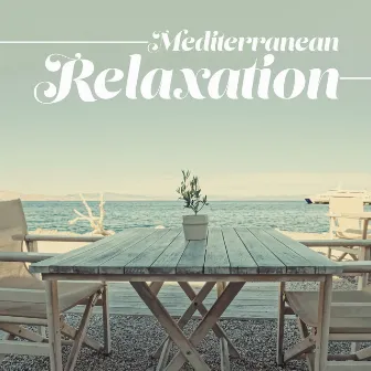 Mediterranean Relaxation by Unknown Artist