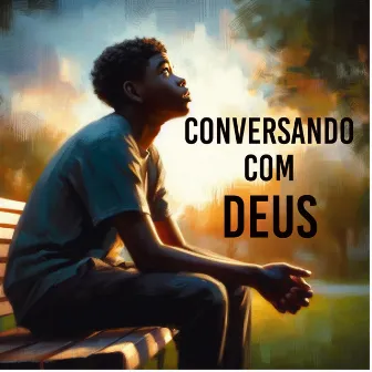 CONVERSANDO COM DEUS by LilKingJB