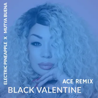 Black Valentine (Ace Remix) by Andrew Kingslow