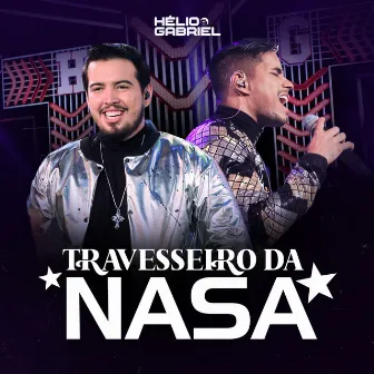 Travesseiro da Nasa (Ao Vivo) by Helio e Gabriel