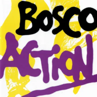 Action by Bosco