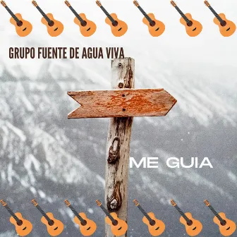 Me Guía by Grupo Fuente De Agua Viva