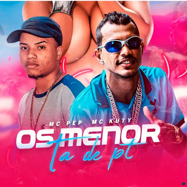 Os Menor Ta de Pt (feat. Mc Kuty)