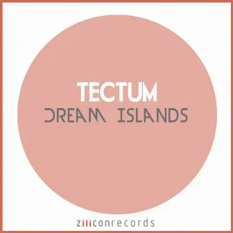 Dream Islands by Tectum