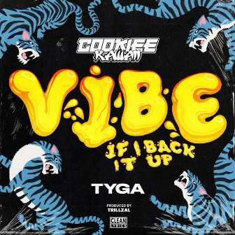 Vibe (If I Back It Up) by Cookiee Kawaii