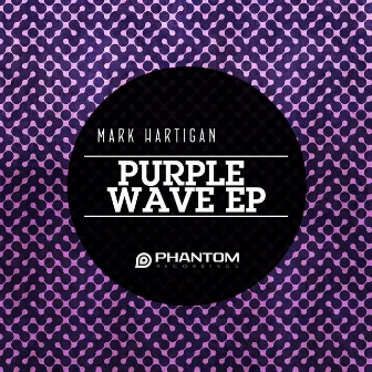 Purple Wave EP by Mark Hartigan