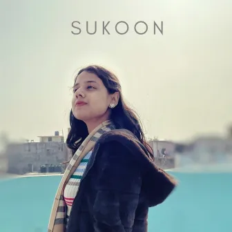 Sukoon by Shreya Awasthi