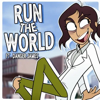 Run The World by KittenSneeze