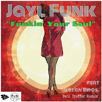 Funkin' Your Soul by Jayl Funk