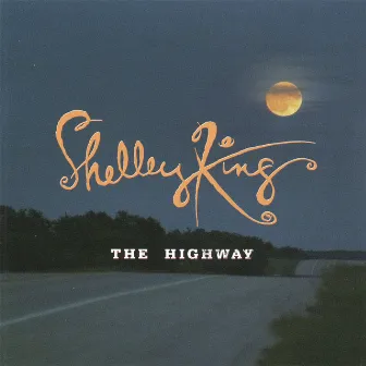 The Highway by Shelley King