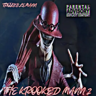 The Krooked Mann 2 by TroubbleMann