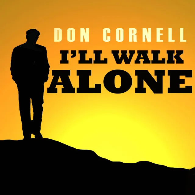 I'll Walk Alone