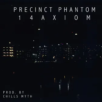 14axiom by Precinct Phantom