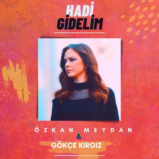 Hadi Gidelim