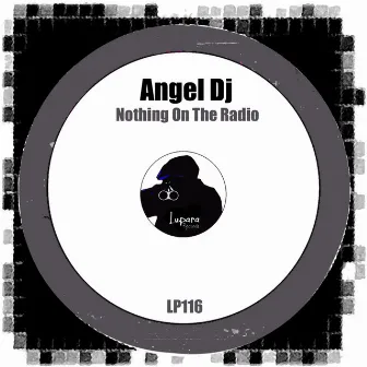 Nothing On The Radio by Algel Dj