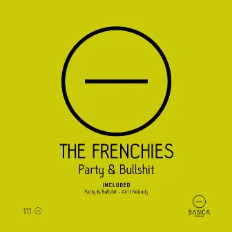 Party & Bullshit by The Frenchies