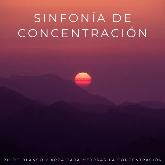 Mente Melódica Una Serenata De Concentración