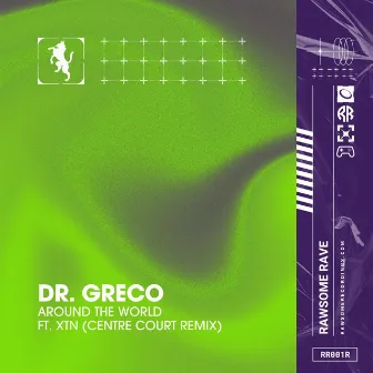 AROUND THE WORLD (Centre Court Remix) by DR. GRECO