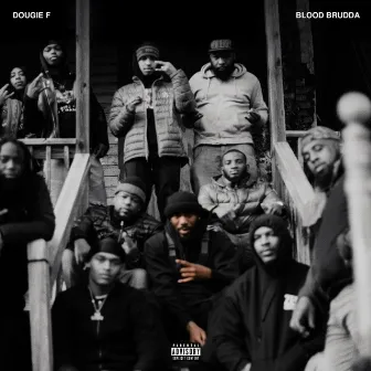 Blood Brudda by Dougie F