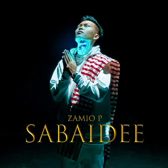 SABAIDEE by Zamio P