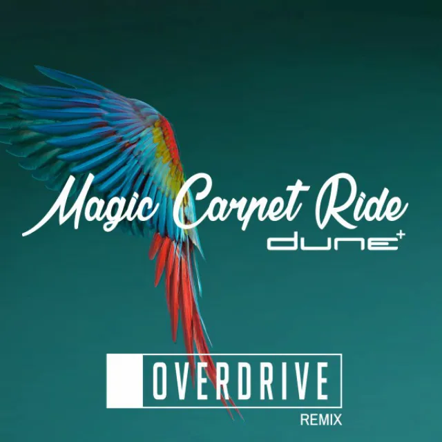 Magic Carpet Ride - Overdrive Remix