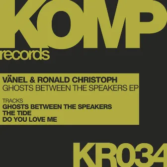 Ghosts Between The Speakers EP by Ronald Christoph