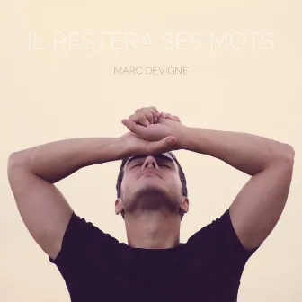 Il restera ses mots by Marc Devigne