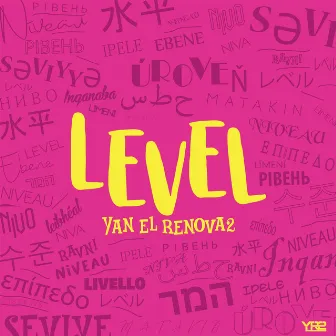 Level by Yan el Renova2