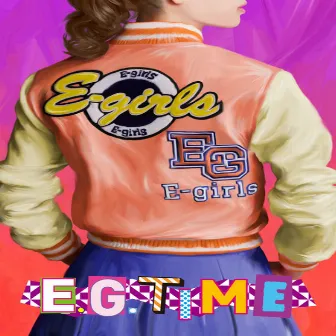 E.G. TIME by E-girls