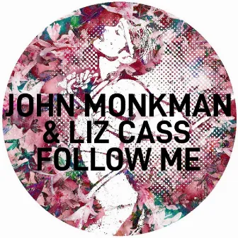 Follow Me by John Monkman