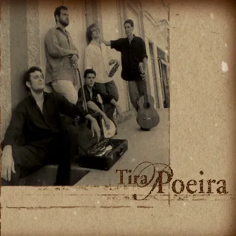 Tira Poeira by Tira Poeira