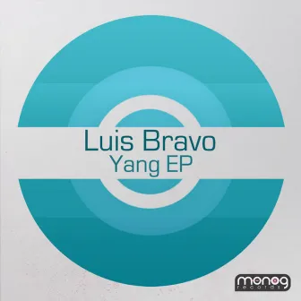 Yang EP by Luis Bravo