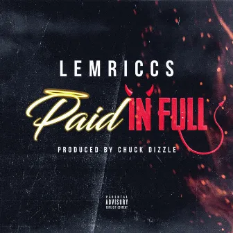 Paid in Full by Lemriccs