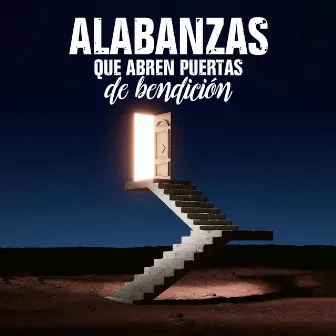 Alabanzas Que Abren Puertas De Bendición by Vino Nuevo