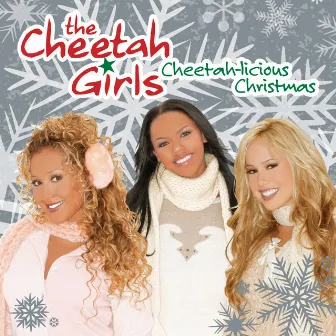 The Cheetah Girls: A Cheetah-licious Christmas by The Cheetah Girls