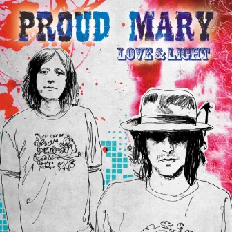 Love and Light by Proud Mary