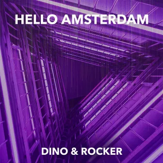 Hello Amsterdam by Dino & Rocker